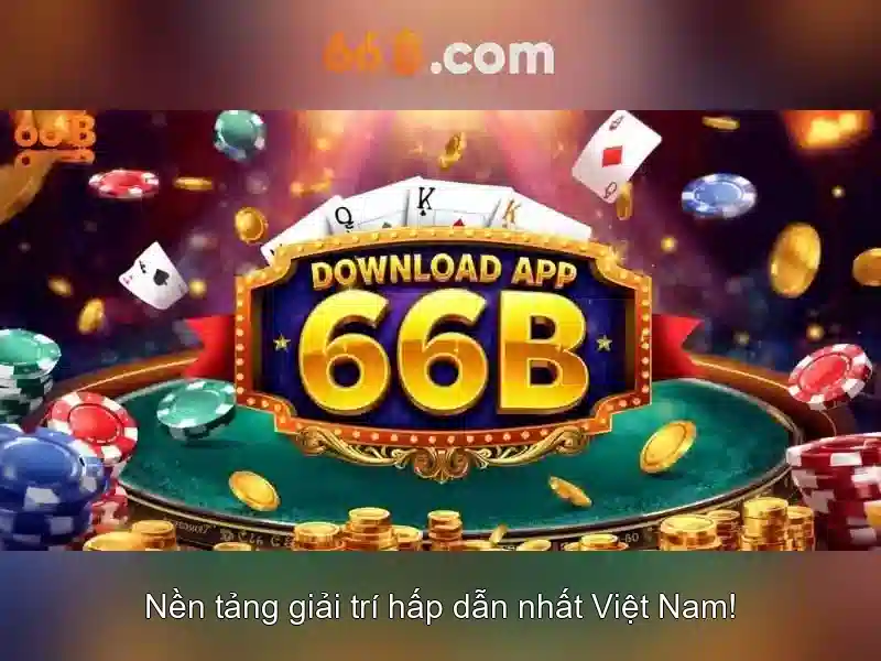 chơi an toàn 66B - 66B