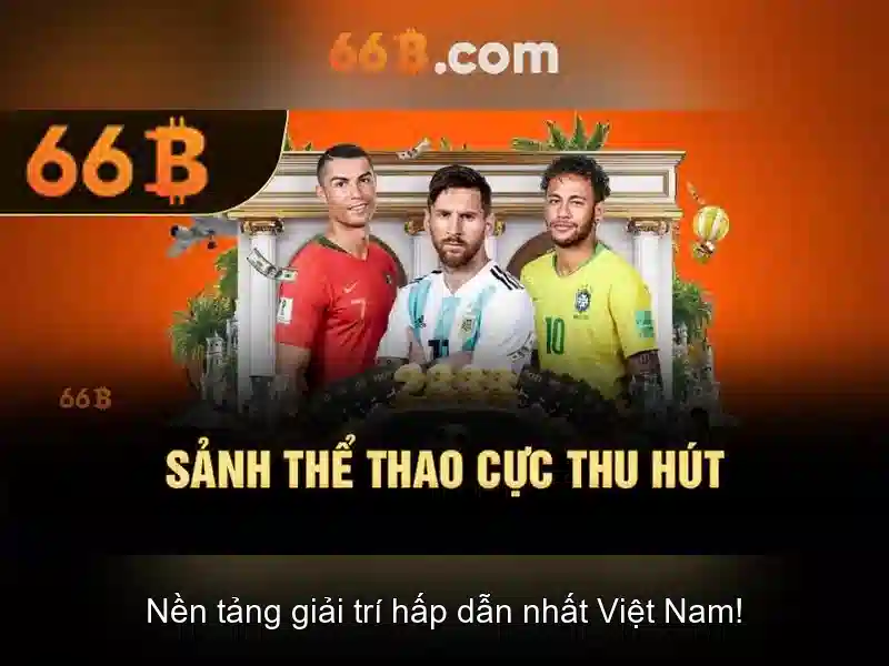 66B – Truy Cập Trang Web 66B Hoàn Tiền Không Bị Cấm 2026 - 66B