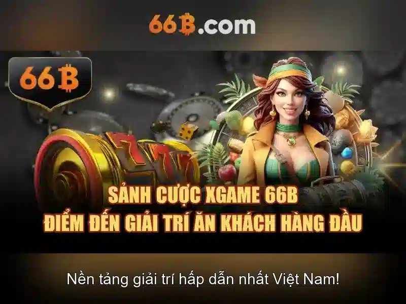 66b: Trải nghiệm cá cược trực tuyến đỉnh cao năm 2026